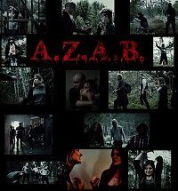 A.Z.A.B / Все зомби - сволочи (2018)