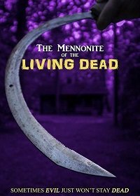 Менониты. Живые мертвецы (2019)
