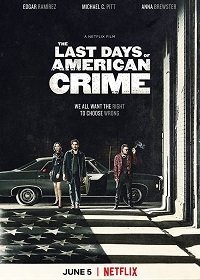 Последние дни американской преступности (2020)