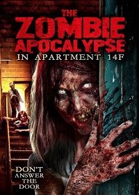 Нашествие зомби в квартире 14F (2019)