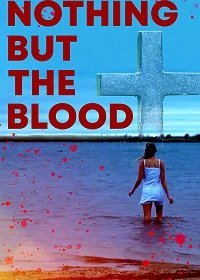 Ничего кроме крови / Лишь только кровь (2020)