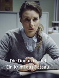 Детектив из Пассау. Фильм 2-й: Дунай глубок (2020)