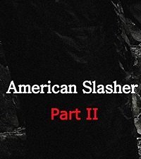Американский слэшер: часть вторая (2019)